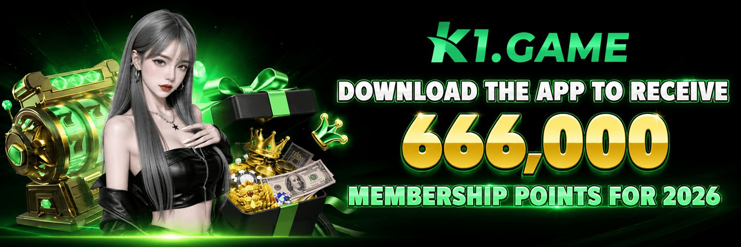 Download the K1 app to receive 666,000 membership points
